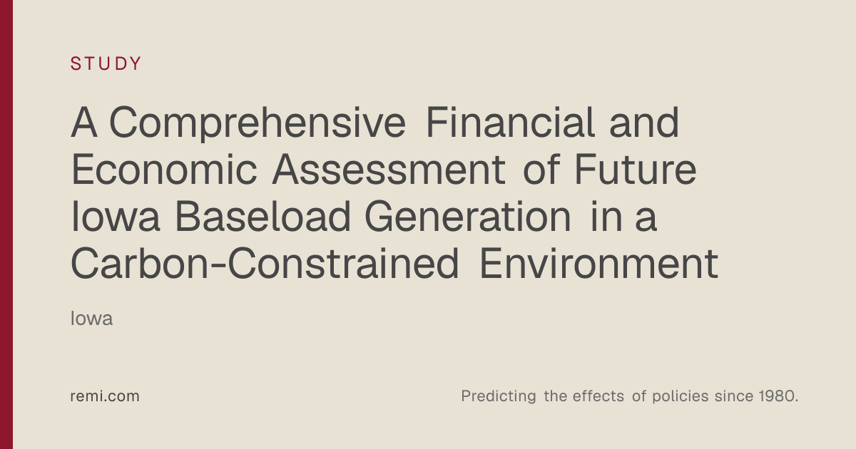A Comprehensive Financial and Economic Assessment of Future Iowa ...
